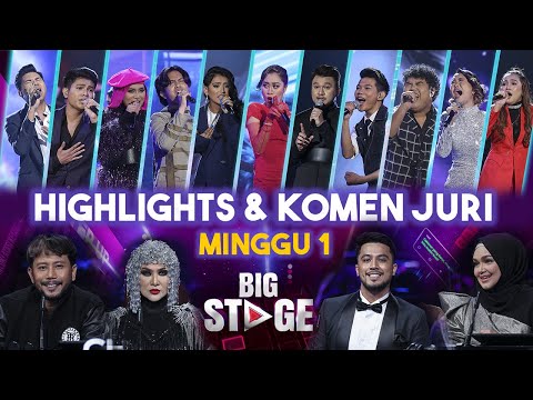 Big Stage 4 - Highlights Persembahan & Komen Juri | Minggu Pertama