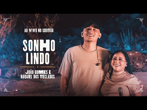 SONHO LINDO - João Gomes e Raquel dos Teclados (Ao Vivo no Sertão)