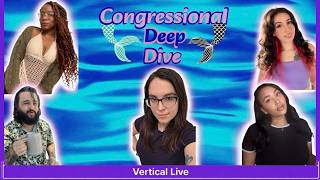 Congressional Deep Dive (Portrait) Ep. 6