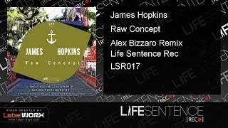 James Hopkins - Raw Concept (Alex Bizzaro Remix)