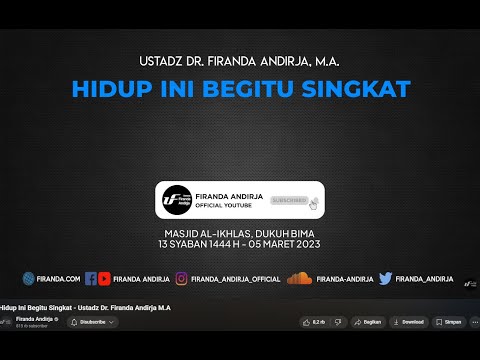 Hidup Ini Begitu Singkat   Ustadz Dr  Firanda Andirja M A