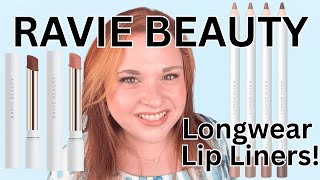 New FAVORITE Lip Liner!?  Ravie Beauty Soft Definition Longwear Lip Liners!!