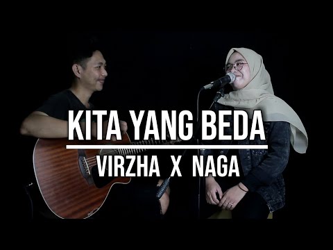 KITA YANG BEDA - VIRZHA X NAGA (LIVE COVER INDAH YASTAMI)