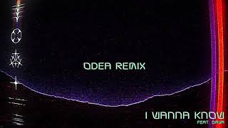 RL Grime - I Wanna Know ft. Daya (ODEA Remix) [Official Audio]