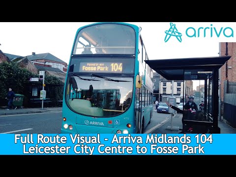 FULL ROUTE VISUAL - Arriva Midlands Route 104 - Leicester to Fosse Park l 4777 YJ56 KFL