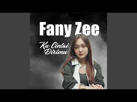 Ku Cintai Dirimu - Fany Zee
