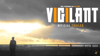 Vigilant (2023) | Official Trailer