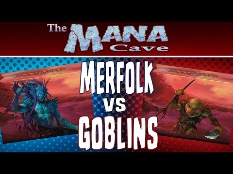 MTG - Merfolk vs Goblins Duel Deck - The Mana Cave (Ep.78)