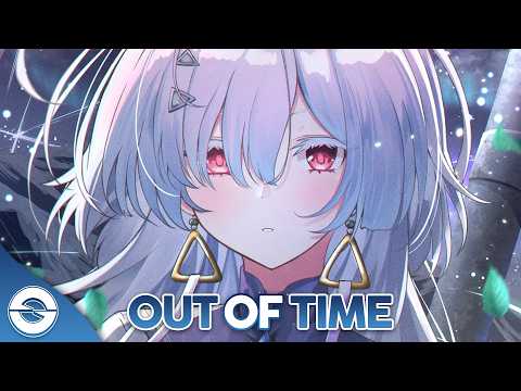 Nightcore - Out Of Time (Lyrics)