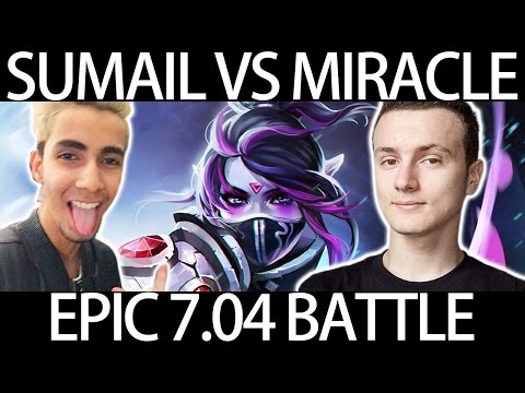 Epic 7.04 Battle Sumail vs Miracle Long Time no see! Who Will Win?