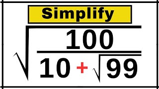 Japanese | A Nice Square Root Algebra Problem | Math Olympiad || √100/10–√99