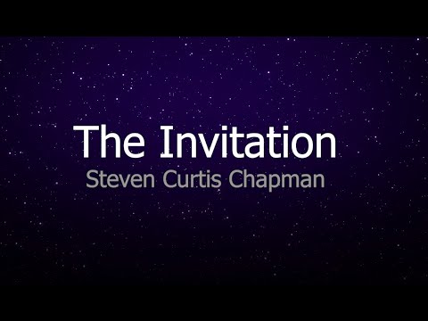 The Invitation - Steven Curtis Chapman