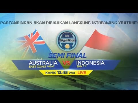 Trailer Semifinal AFF; SKN FC Kebumen (Kebumen) VS East Coast Heat (Australia)