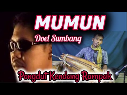 MUMUN || Doel Sumbang ( Pongdut Kendang Rampak )