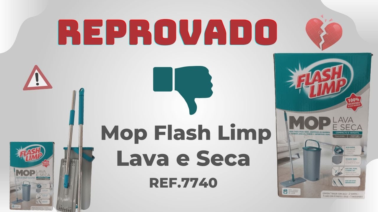MOP FLASH LIMP LAVA E SECA Ref.7740 - 💔[REPROVADO]