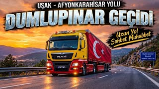 🚛 Zafer Yolunda | Bir TIR Şoförü - Uşak → Afyonkarahisar MAN TGX 18.500