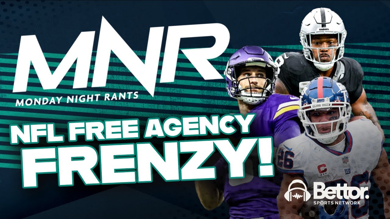NFL Free Agency Frenzy | Monday Night Rants
