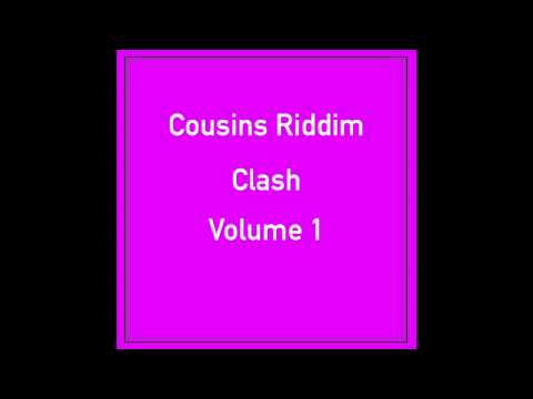 Cousins Riddim Clash  - Volume 1