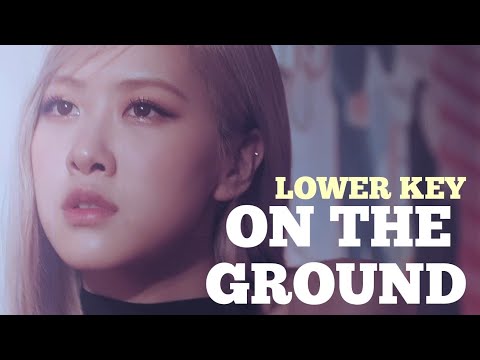 [KARAOKE] On The Ground - ROSÉ (Lower Key) | Forever YOUNG