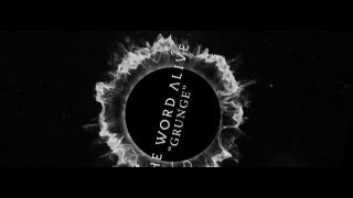 The Word Alive - Grunge