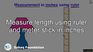 Measure length using ruler and meter stick in inches, Maths Lecture | Sabaq.pk - Download this Video in MP3, M4A, WEBM, MP4, 3GP