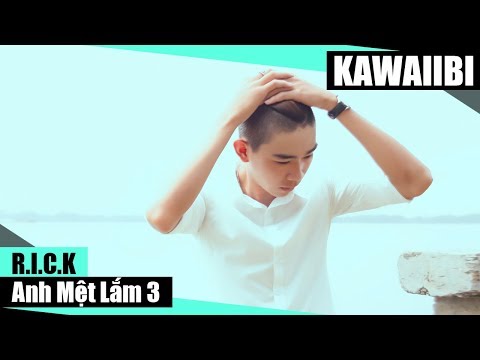 Anh Mệt Lắm (Part 3) - R.i.c.k [ Video Lyrics ]
