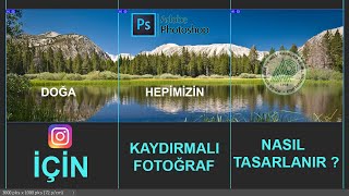 İnstagram için kaydırmalı panoramik fotoğraf nasıl tasarlanır?