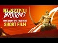 Graphic Short Film - Blazing Bajirao | True Story Of A True Hero