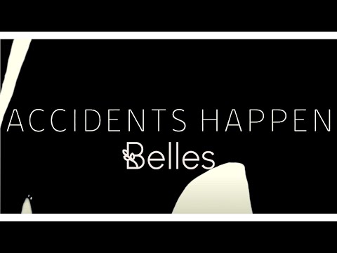 Belles - Accidents Happen (Official Lyric Video)