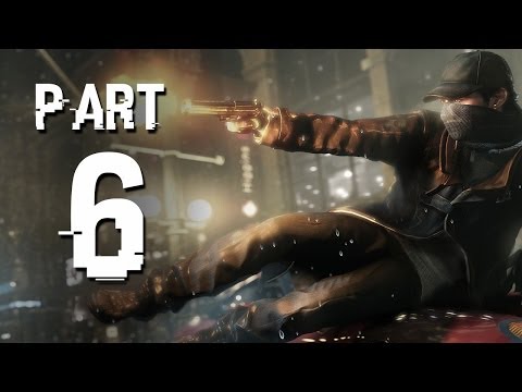 Watch Dogs Walkthrough Part 6 - A WRENCH IN THE WORKS