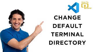 How to Change Default Terminal Directory in VS Code?
