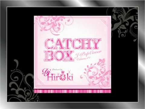 7/21 ON SALE!!　DJ HIROKI / CATCHY BOX Volume01