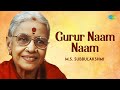 Gurur Naam Naam M S Subbulakshmi Radha Viswanathan Sankara Stuthi Carnatic Classical Music