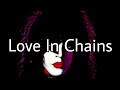 PAUL STANLEY (KISS) Love In Chains (Lyric Video)