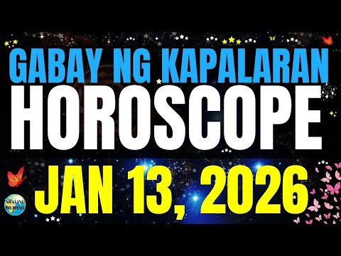 🌏 Horoscope Ngayong Araw January 13, 2026 #HoroscopeTagalog #kapalaranhoroscope #horoscopengayongar