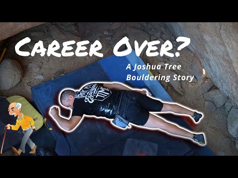 Can This OLD CLIMBER Still Boulder Hard? | A Joshua Tree Bouldering Story