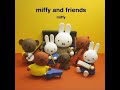 Miffy Friends Theme Song Audio