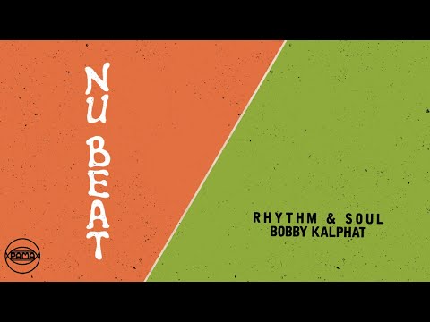 Bobby Kalphat - Rhythm & Soul (Official Audio) | Pama Records