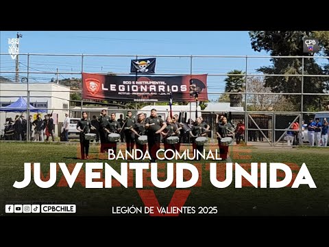 Banda Comunal Juventud Unida de Valparaíso - Legión de Valientes 2025