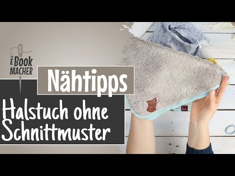 Nähtipp - Halstuch ohne Schnittmuster nähen
