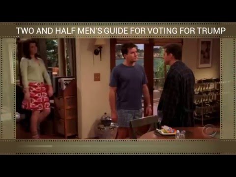 Two and Half Men's Guide On Voting for Trump :Charlie Harper's take on Donald Trump's Comb Over ref.