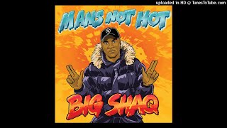Download lagu Big Shaq - Man's Not Hot (Original Version/Uncut) mp3