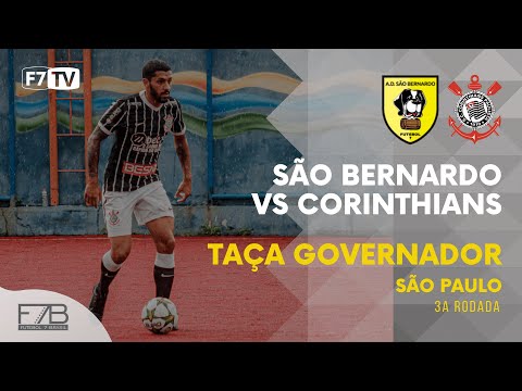 TAÇA GOVERNADOR SP 2022 - Corinthians x São Bernardo