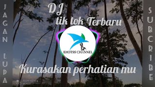 Download lagu DJ TIK TOK Terbaru Kurasakan perhatian mu (IDIOTSS CHANNEL) mp3 Download lagu DJ TIK TOK Terbaru Kurasakan perhatian mu (IDIOTSS CHANNEL) mp3