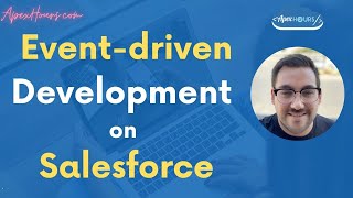 Event Driven Development on Salesforce | All About Event in Salesforce
