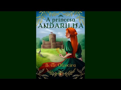 Book trailer A Princesa Andarilha - B. M. Oliveira