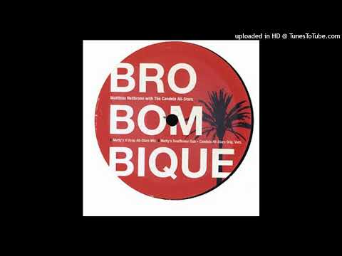 Matthias Heilbronn With The Candela All-Stars | Bro Bom Bique (Matty's II Deep All-Stars Mix)
