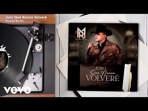 Ricardo Murillo - Juro Que Nunca Volveré (Audio/En Vivo)