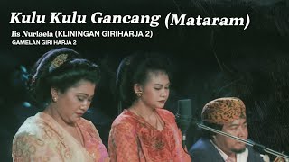 Download lagu Kulu kulu gancang (mataram) Ai supartini & Iis nurlaela kliningan giriharja 2 mp3 Download lagu Kulu kulu gancang (mataram) Ai supartini & Iis nurlaela kliningan giriharja 2 mp3