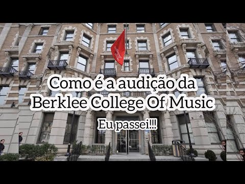 Como é a audição da Berklee College Of Music